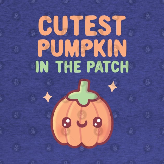 Cutest Pumpkin In The Patch Autumn Doodle by rustydoodle